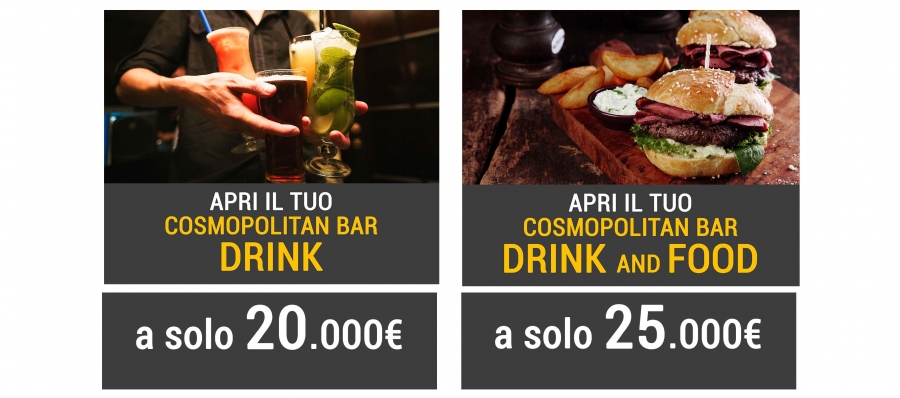 Apri il tuo cosmopolitan bar| Drink a 7.900€ o il tuo cosmopolitan bar | Drink&Food a 9.900€